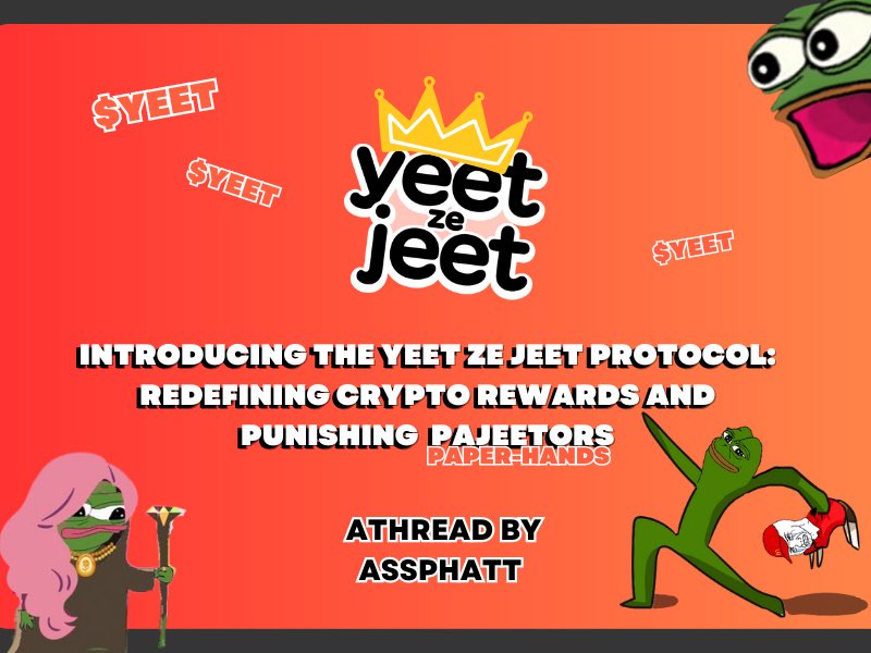 Ass_phattttt's tweet photo. Are you ready to be Yeeted and Rewarded!

Unveiling the @YeetZeJeet Protocol, an innovative protocol that brings a whole new level of technology,

which is designed to punish pajeetors (paper-hands), while rewarding there only dedicated holders of $Yeet token.

A thread 🧵
❤️&amp;🔄 https://t.co/3INFZ9Qeoi