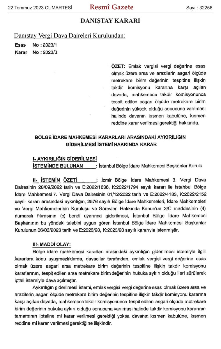Resmî Gazetede emlak vergisine ilişkin önemli bir karar yayınlandı. BİM kararları arasındaki aykırılığın giderilmesine dönük VDDK kararını vergi diliyle anlatırsam sıkıcı gelebilir. O yüzden basit bir şekilde anlatayım.

Emlak vergisi dediğimiz sadece bina üzerinden alınan bir