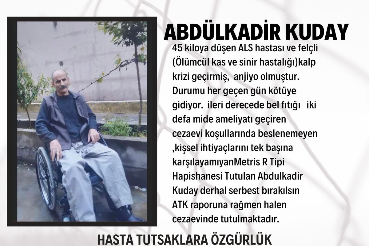 YesilSolNisebin's tweet photo. Hasta tutsakların tedavi hakları engelleniyor. Abdülkadir Kuday ALS hastası ve aynı zamanda da felçli ATK raporları ceza evinde kalamaz demesine rağmen Kürd kimliğine olan düşmanlıkları özgür kalmasına izin vermiyor.

#HastaTutsaklaraÖzgürlük https://t.co/INBF22PMP3