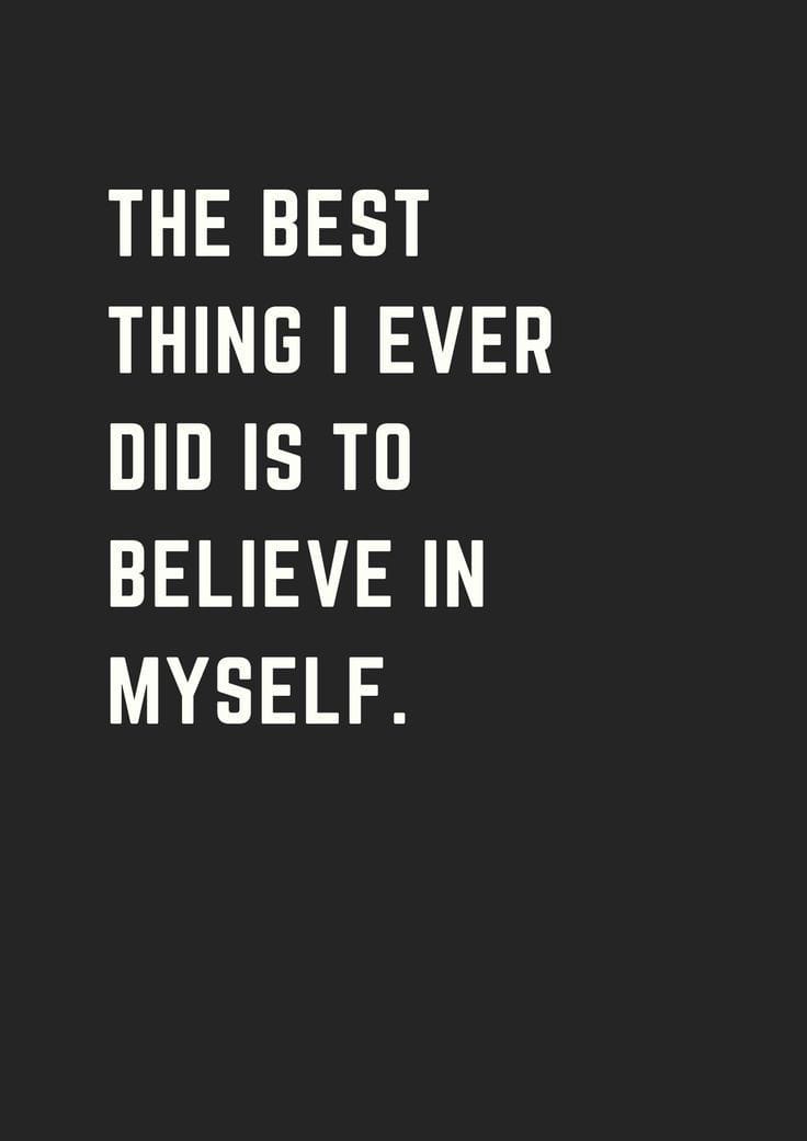 Believe in yourself