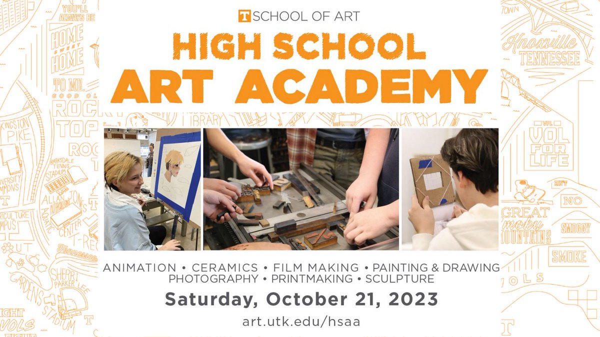 Save the date-Sat, Oct 21 2023-High School Art Academy.  Any high school student is invited to sign up a full day workshop to study of animation, ceramics, film making, painting, drawing, photography, printmaking or sculpture. Registration soon. #UTKSOA
art.utk.edu/hsaa