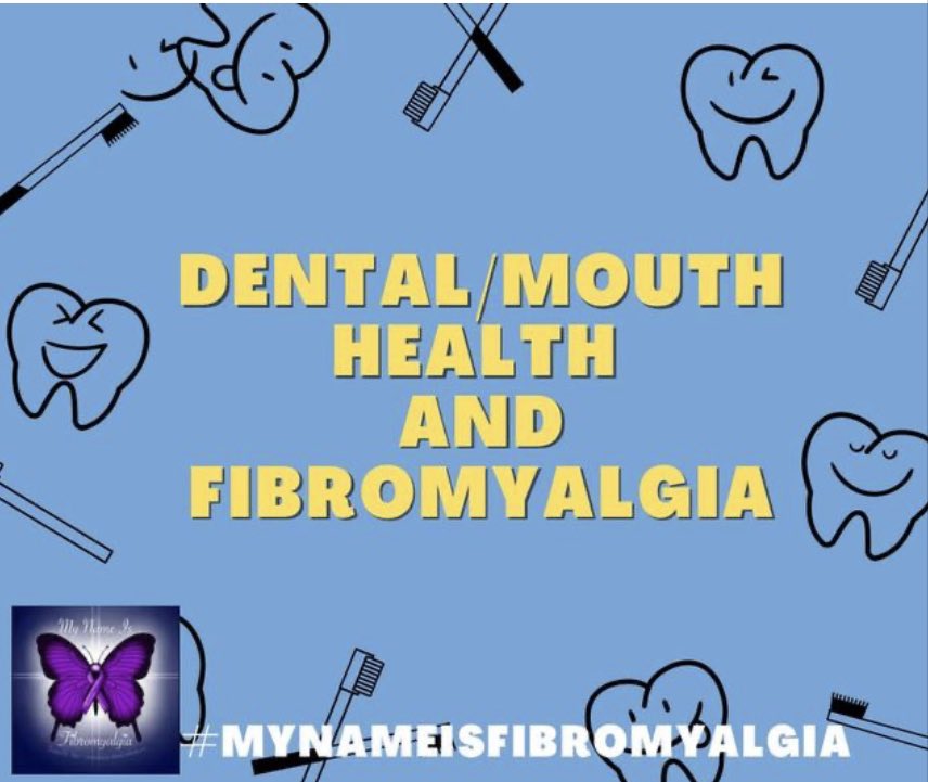 My Name Is Fibromyalgia on Twitter "Let’s talk about dental and mouth