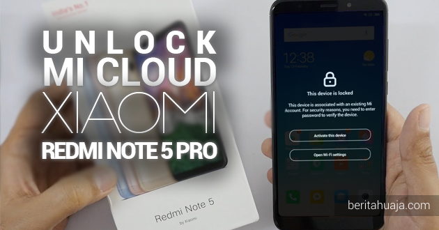 beritahuaja's tweet photo. Cara Unlock, Bypass, Remove MiCloud Xiaomi Redmi Note 5 Pro (whyred) GRATIS! https://t.co/GrxgJBntUa https://t.co/ZDIhNnfKXG