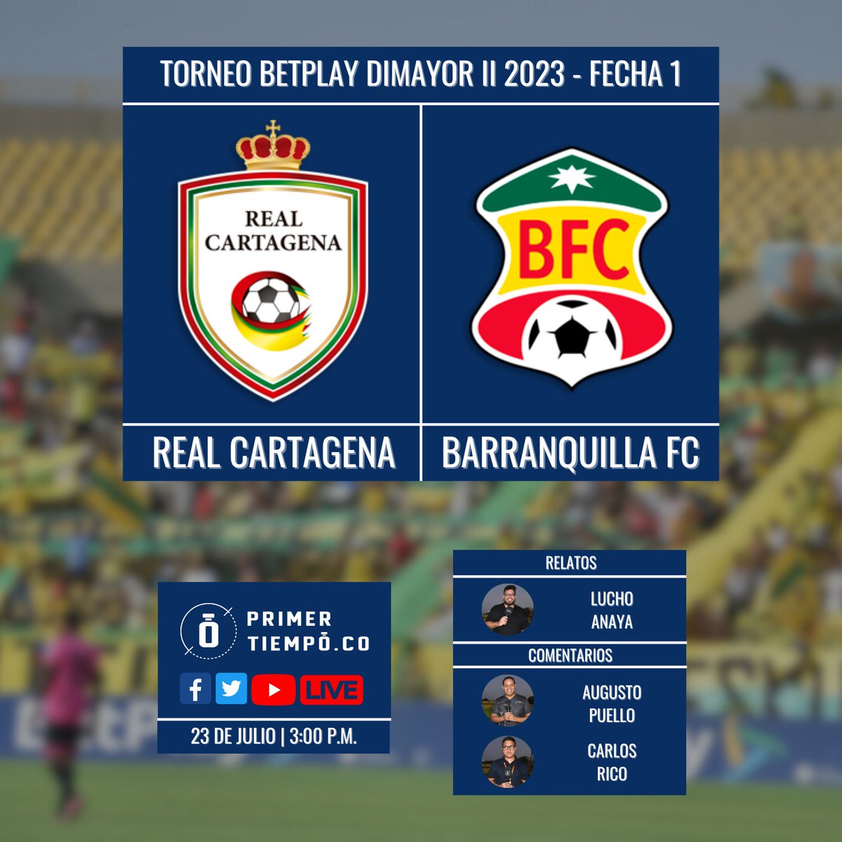 PrimerTiempoCO's tweet photo. ¡HOY JUEGA REAL CARTAGENA! 🟡🟢 Vívelo con la pasión de #PrimerTiempoCO 💥

💛💚 La transmisión que le gusta a la gente 🏟️ Desde las 3:00 p.m

📲 En todas nuestras plataformas digitales ✌🏽En vivo, Real Cartagena vs Barranquilla FC https://t.co/40xnikcEUi