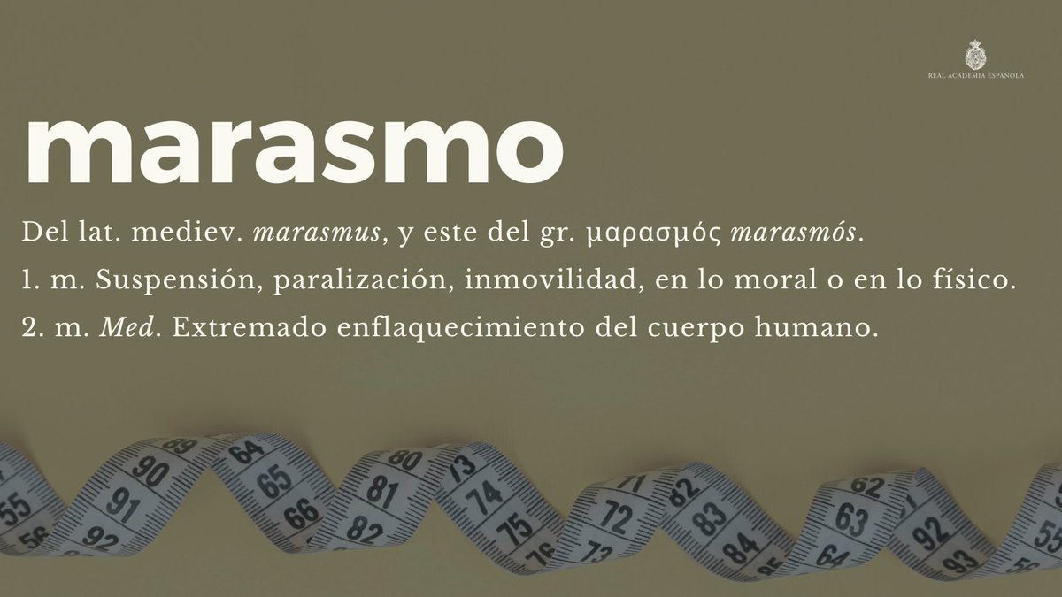 RAEinforma's tweet image. #PalabraDelDía | marasmo

Ejemplos de uso: «De una casa ruinosa salió una sábana tendida, que al agitarse me sacó de mi marasmo» (C. Laforet, «Nada»); «Parecían los únicos seres vivos en el marasmo de las dos de la tarde» (G. García Márquez, «Crónica de una muerte anunciada»).