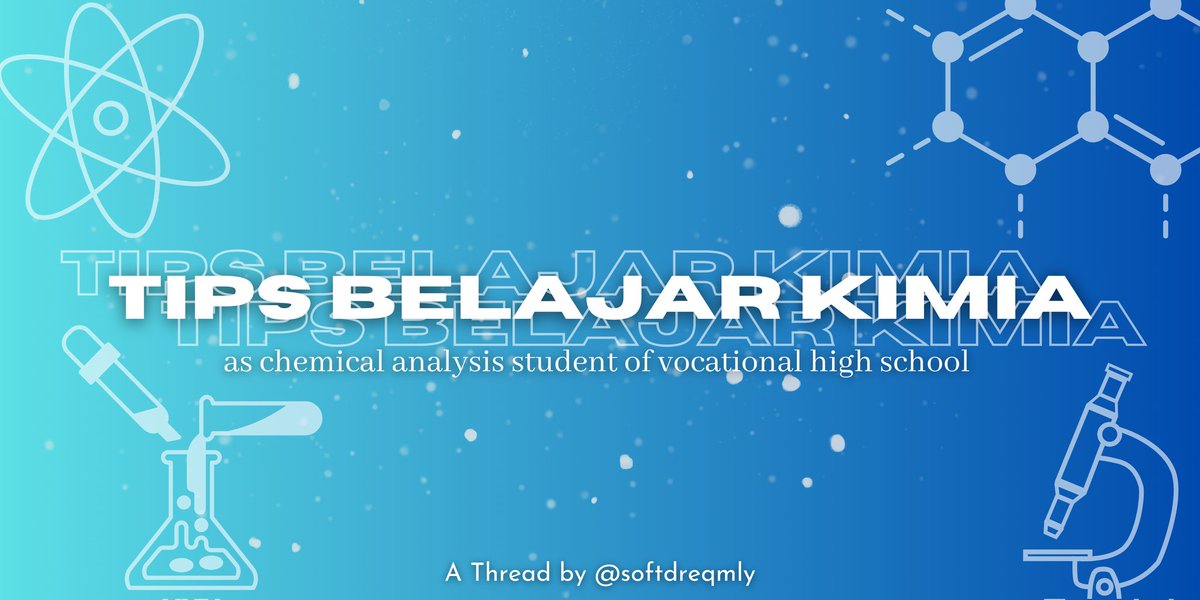 ೃ⁀➷ 𝐓𝐈𝐏𝐒 𝐁𝐄𝐋𝐀𝐉𝐀𝐑 𝐊𝐈𝐌𝐈𝐀
— as Chemical Analysis Student of Vocational High School👨‍🔬🧪
This thread from several sources and based of my true story(⁠◍⁠•⁠ᴗ⁠•⁠◍⁠)⁠✧⁠*⁠。

—A Thread by @softdreqmly
[ #studytwt #ambisverse ]