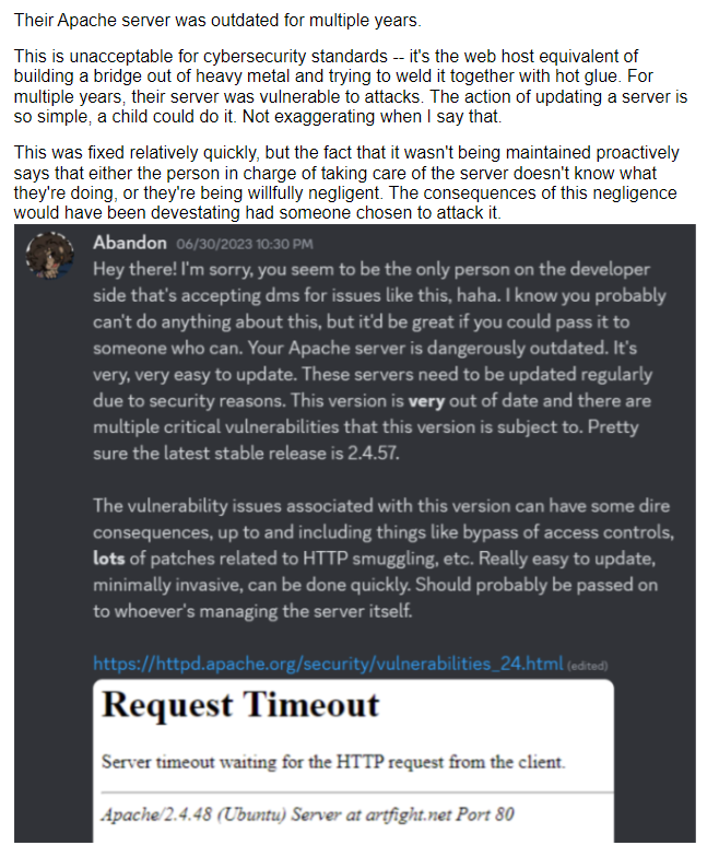 RE: Artfight and security vulns:

Guys this isn't how Linux patching works, various Linux distros backports fixes and *WILL NOT UPDATE THE PUBLISHED VERSION NUMBER*. You can only know of active vulnerabilities by: