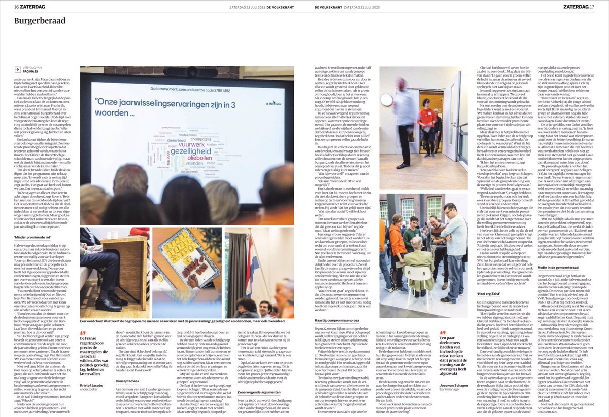 ‘Het #burgerberaad levert veel meer op dan alleen voorstellen: Mensen worden er blij van als ze samen ergens aan werken: #procesgeluk. 
Bovendien leren ze ervan: #leergeluk. 
En ze beleven iets met elkaar: #sociaalgeluk. 
De opbrengst van een burgerberaad zit in al die dingen.'