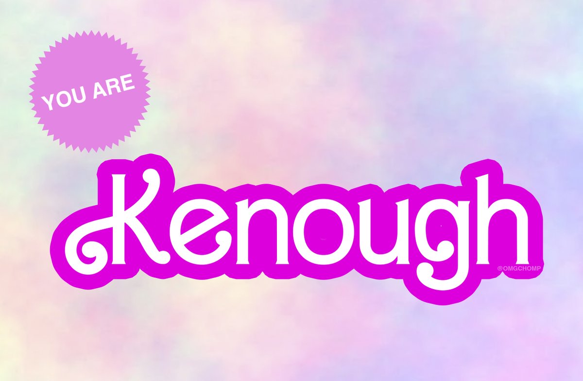 omgchomp's tweet photo. you are Kenough https://t.co/K2jWUNjJAm