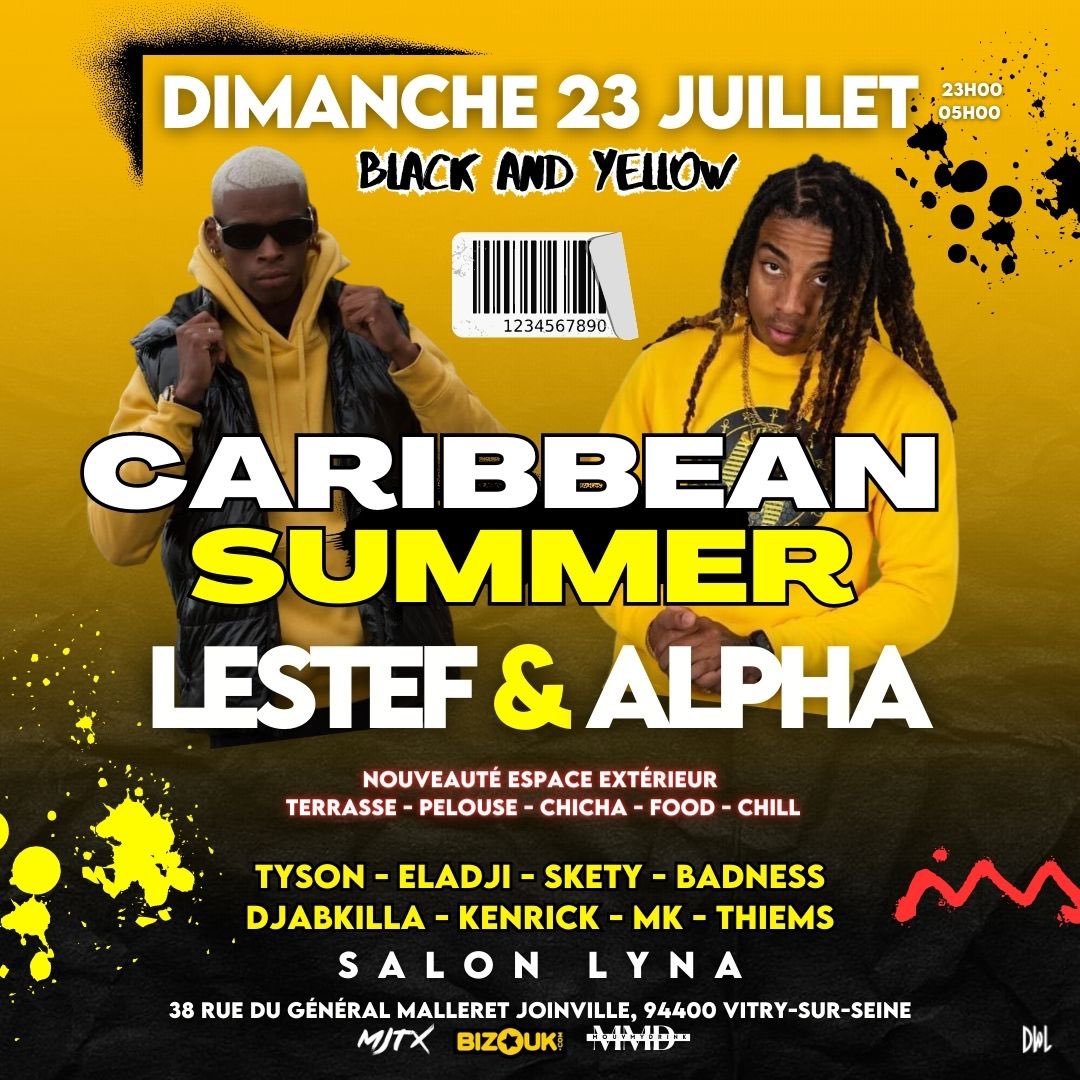 Rdv CE SOIR 🔥🔥
CARIBBEAN SUMMER ép 6 au Salon LYNA ✨
Édition BLACK AND YELLOW
Tous en Noir et Jaune 
LESTEF KJF et ALPHA en Show Explosif
<a href="/DjTysonShow/">Dj Tyson aka The Voice</a> <a href="/Djeladji/">Le mercenaire de l’espace</a> <a href="/DjSkety/">DJ Skety</a> <a href="/DjBadnessParis/">DJ BADNESS</a> <a href="/djabkilla/">Eagle ᡕᠵ᠊ᡃ່࡚ࠢ࠘ ⸝່ࠡࠣ᠊߯᠆ࠣ࠘ᡁࠣ࠘᠊</a> KENRICK - MK - THIEMS 
Preventes dispo 
my.bizouk.com/caribbean-summ…
: 06.65.10.85.10
