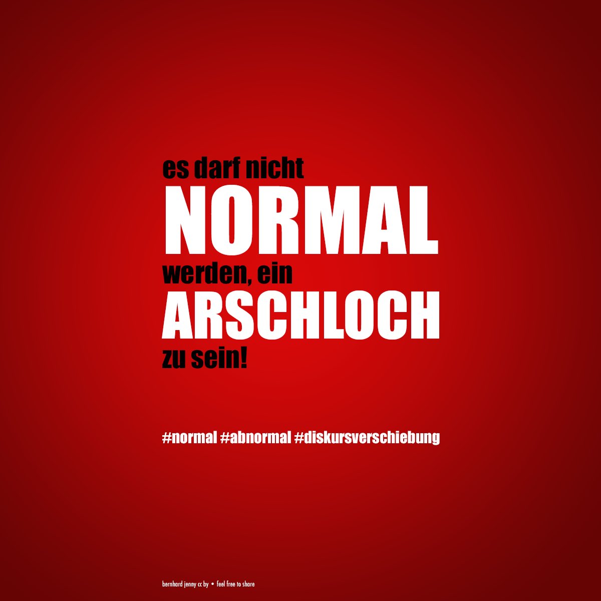 bernhardjenny's tweet image. es darf nicht #NORMAL werden, ein A____LOCH zu sein!
#abnormal #diskursverschiebung