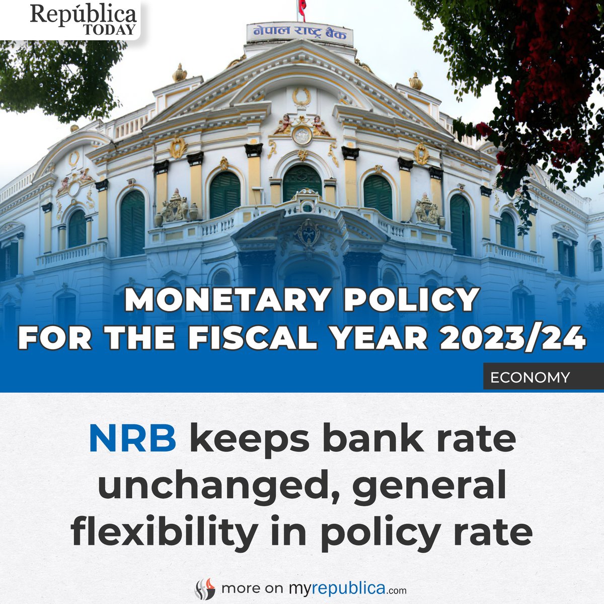 RepublicaNepal's tweet photo. NRB keeps bank rate unchanged, general flexibility in policy rate

More on :  https://t.co/w7J2Rgm2Eh

#myrepublica  #NRB  #bankrates  #monetary  #monetarypolicy  #nepal