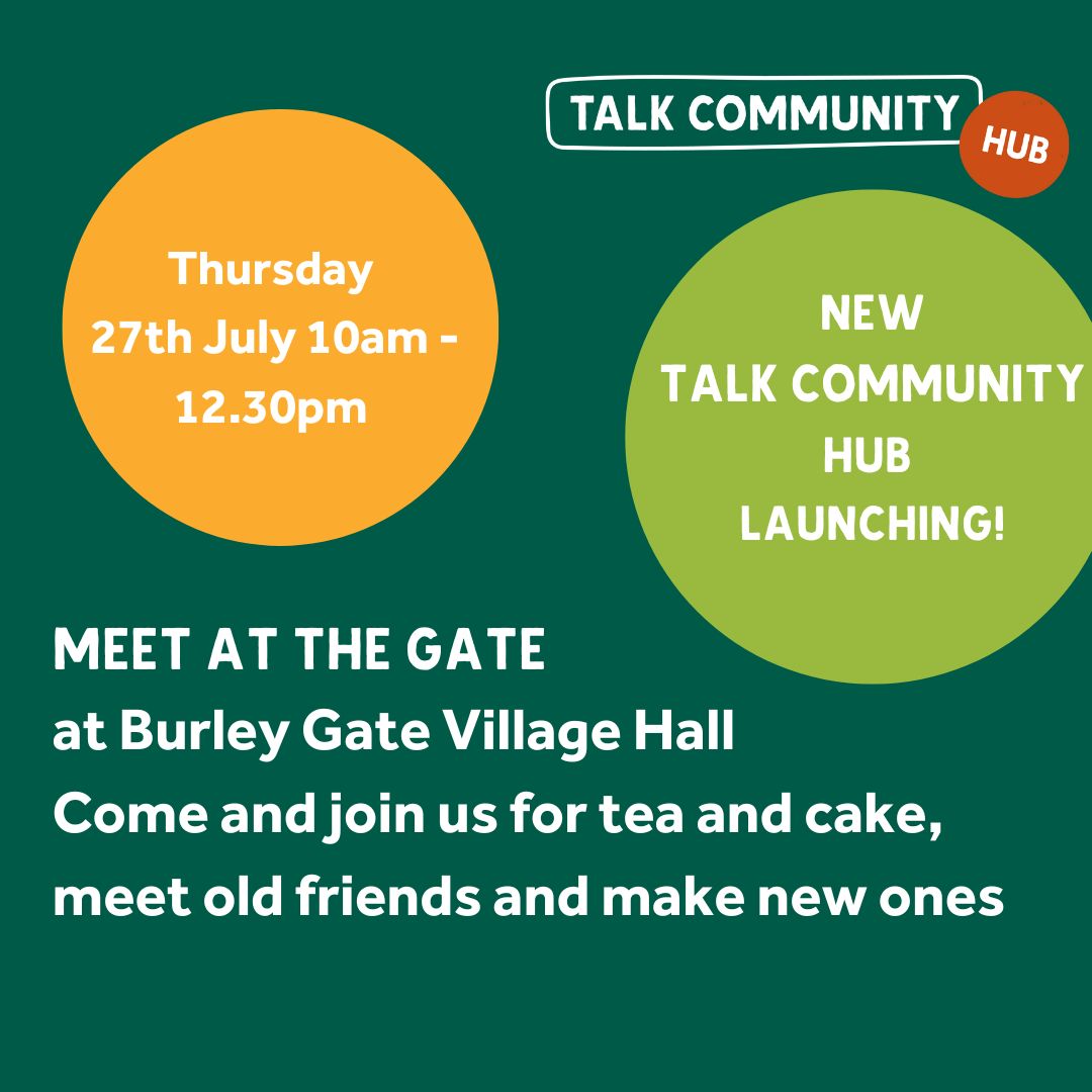 _TalkCommunity's tweet photo. This week the Village Hall Committee invite you to join them at the very first 'Meet at the Gate' (at Burley Gate Village Hall)  for tea and cake, to meet old friends and make new ones. 

Thursday 27th July 10am - 12.30pm

#talkcommunity #herefordshire #friendship https://t.co/UFyRq2VzjN