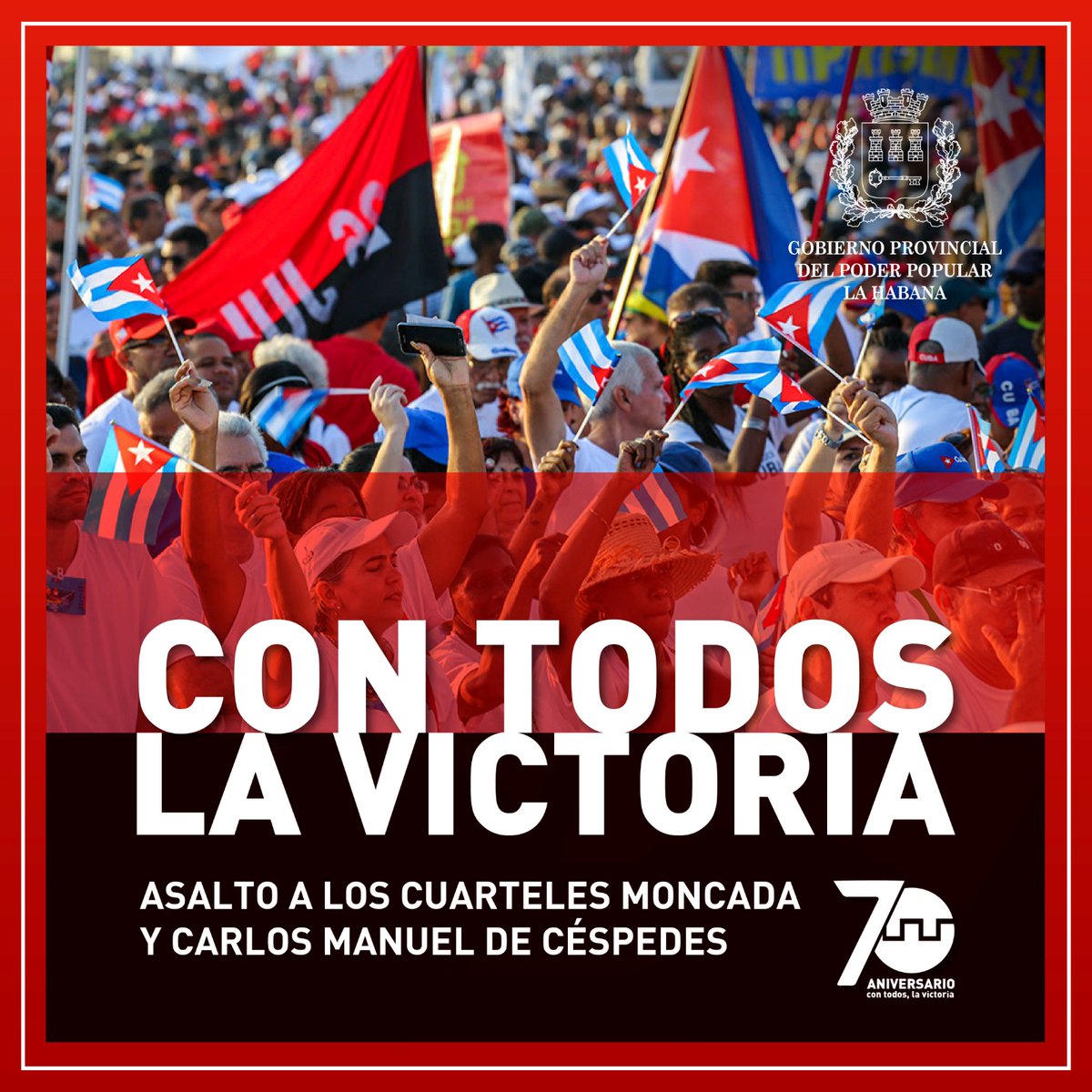 Acto provincial de #LaHabanaDeTodos, el aniversario 70 del asalto a los cuarteles Moncada y Carlos Manuel de Céspedes, capítulo histórico que marcó el inicio de la lucha por la definitiva independencia de nuestra Patria. 
#ConTodosLaVictoria 
#70Moncada