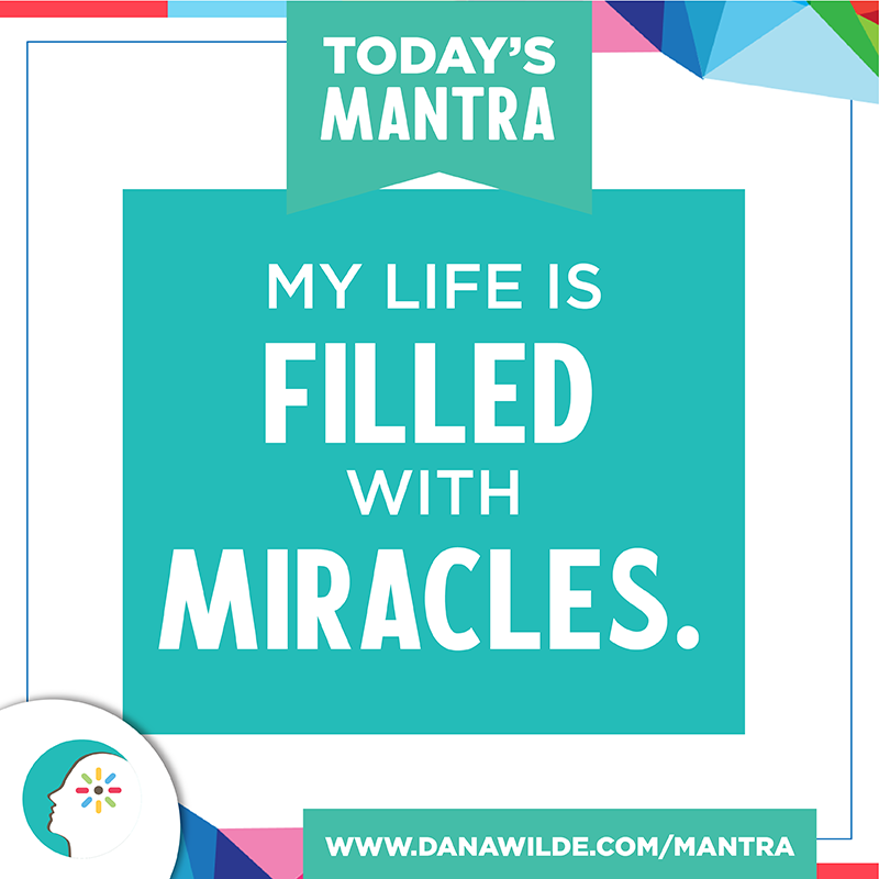 Today's #Mantra! For mantra inspiration delivered daily by email, go to danawilde.com/mantra

#motivation #happiness #success #lawofattraction #limitingbeliefs #mindset #positivethinking #marketingideas #businesstips #entrepreneur #DanaWilde #TheMindAware #TrainYourBrain