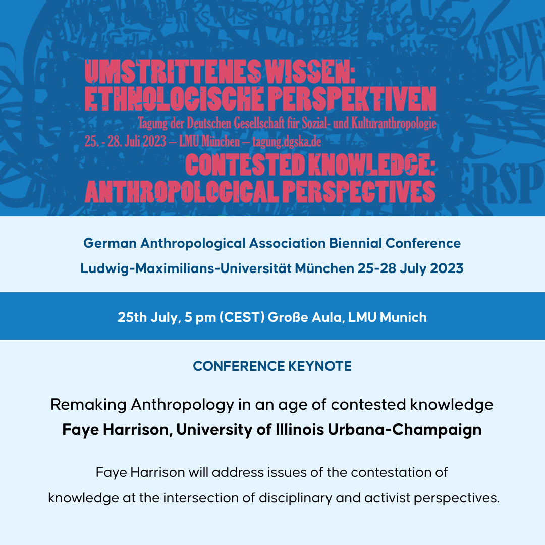 Conference keynote "Remaking #anthropology in an age of contested knowledge" by Faye Harrison <a href="/FayeVHarrison1/">Faye V. Harrison</a> at the upcoming German Anthropological Association Biennial Conference at our university. #DGSKA2023 <a href="/SozKultAnthro/">DGSKA</a> Looking forward!
