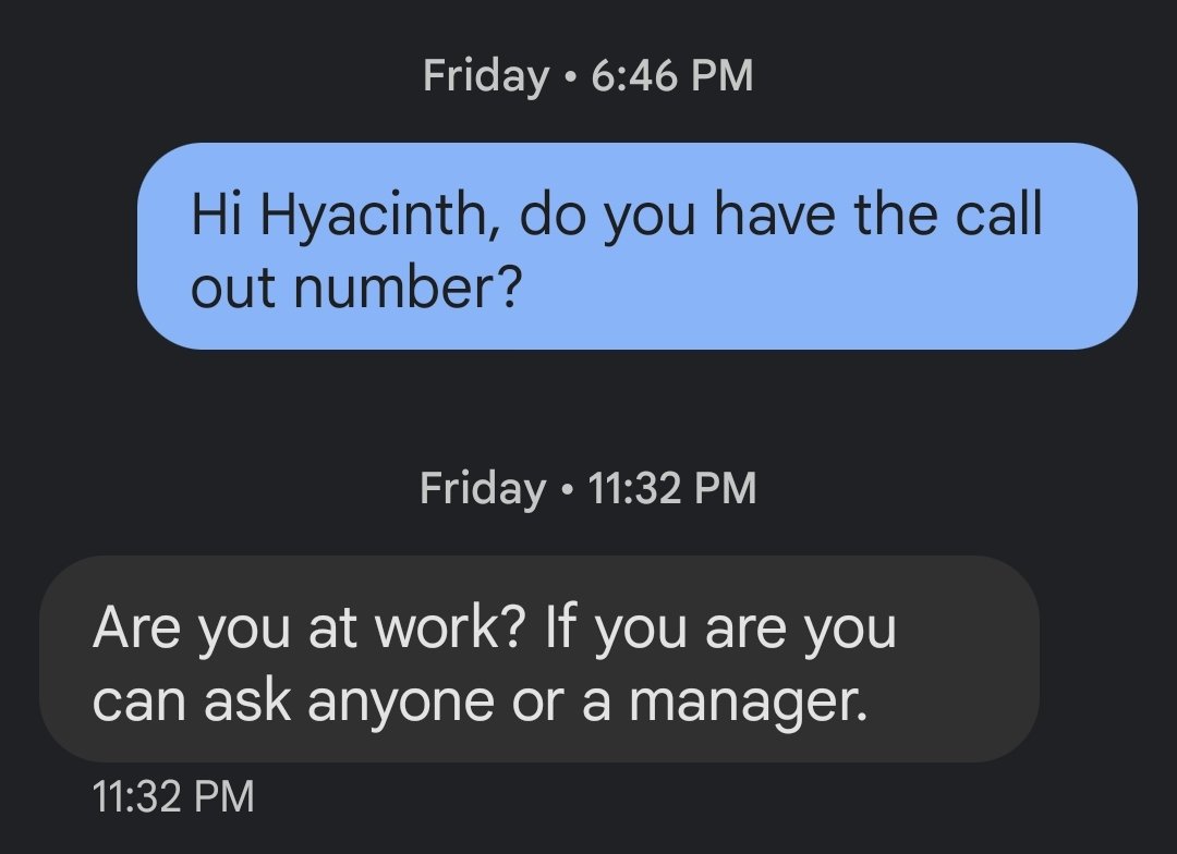 queenrissa's tweet image. Just out of curiosity, if you were a manager and received a text from an employee asking for the call out number, would you assume they were at work?
#Stupid
#BadManagement