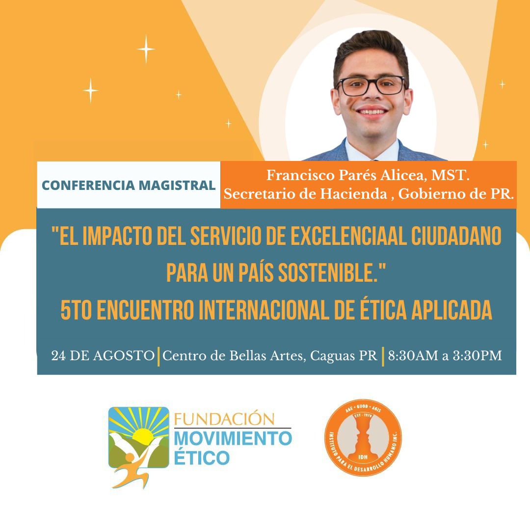ethicmovement's tweet photo. En nuestro 5to Encuentro Internacional de Ética Aplicada, Francisco Parés Alicea, Secretario de Hacienda, hablará sobre "El impacto del Servicio de Excelencia al ciudadano para un país sostenible". Unimos #ÉticaAplicada y Servicios Públicos para un diálogo enriquecedor.
#EticaPR https://t.co/pqGSibhESg