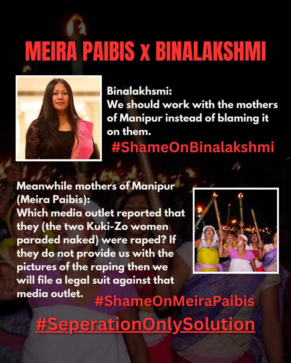 BeingChikim's tweet photo. SHAME ON THE MEIRA PAIBIS &amp; BINALAKSHMI NEPRAM

Even after the horrific video went viral, the Meitei Mothers demand for the actual obscene video of the rape or else they would file a lawsuit against media outlets reporting about the incident. (1/2)

#ShameOnBinalakhsmi https://t.co/oPBwuWkjut