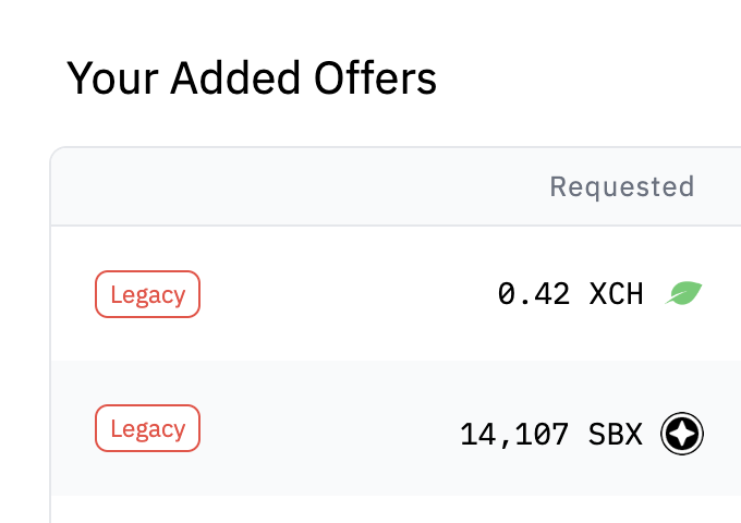 We will soon remove a bunch of active legacy offers that were created with outdated wallet versions (prior to 1.7.0). These offers won't be compatible with the upcoming Chia Wallet 2.0.0. 

Check your active offers for legacy labels. It's recommended to cancel and recreate those.