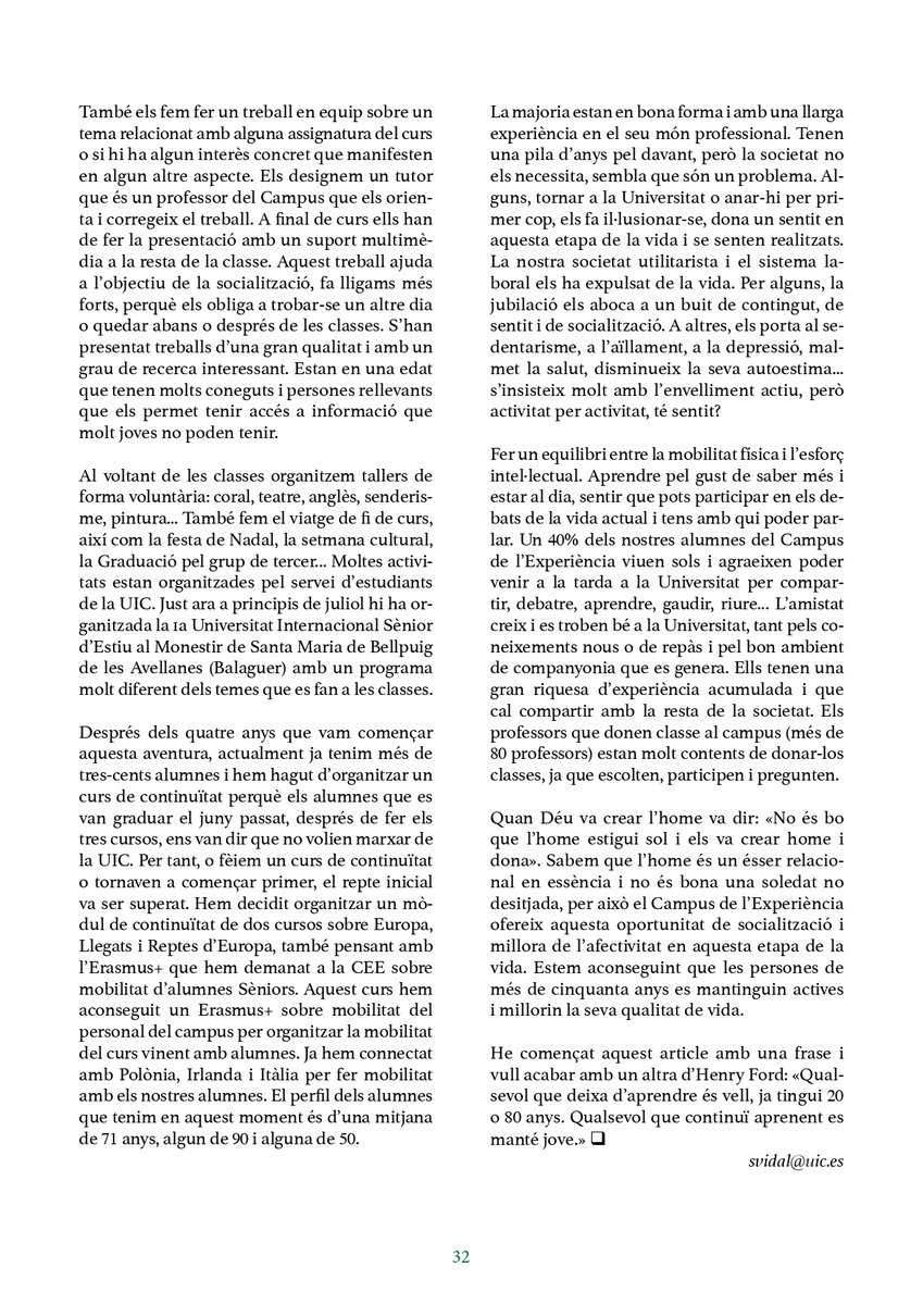 salvadorvidalr's tweet photo. Compartint a la @RevistaREDig què fem al  #CampusExperiència d'@UICbarcelona.
Henry Ford deia «Qualsevol que deixa d’aprendre és vell, ja tingui 20 o 80 anys. Qualsevol que continuï aprenent es manté jove». https://t.co/SzRiP3AJth