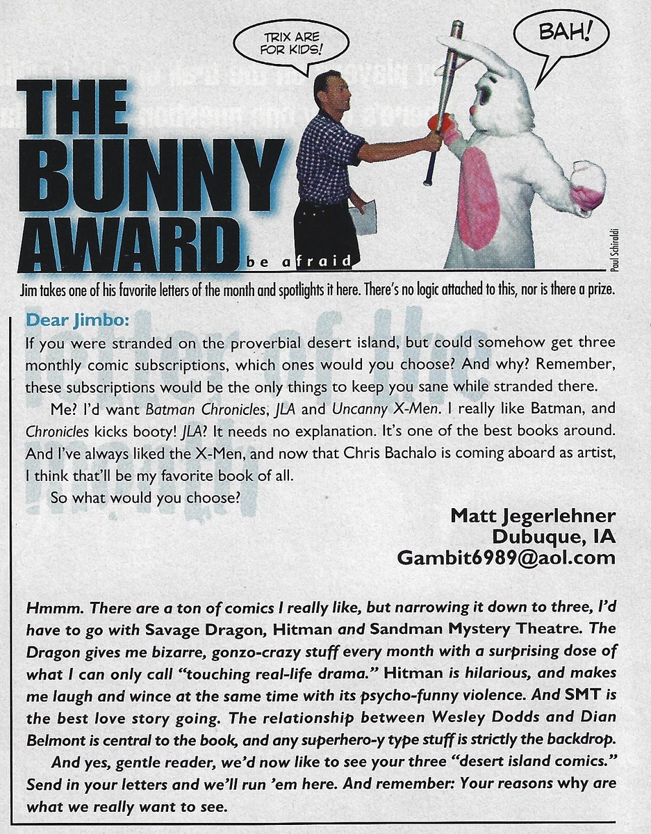 WizardsComics's tweet photo. The Bunny Award in Wizard 78 went to a reader asking about Desert Island comic book subscriptions. Jim @McLauchlin gave his Top 3 picks, but we want to hear YOURS. Which 3 monthly titles from the 90's would you pick to keep you sane as a comic book lovin' castaway? https://t.co/QROBjt5tzI