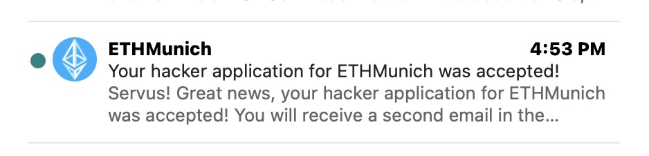 Dear hackers, check your emails; our first wave of acceptance emails has been sent!

Sender address: "gm@ethmunich.de".