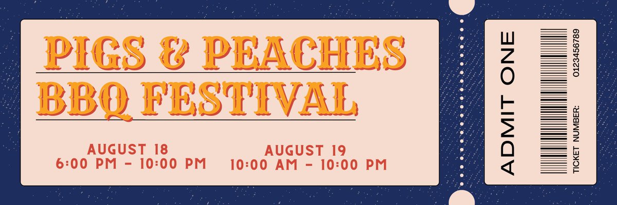 Here's your ticket to the 2023 Pigs &amp; Peaches BBQ Festival! Join us on August 18 &amp; 19 at Adams Park! See you there!