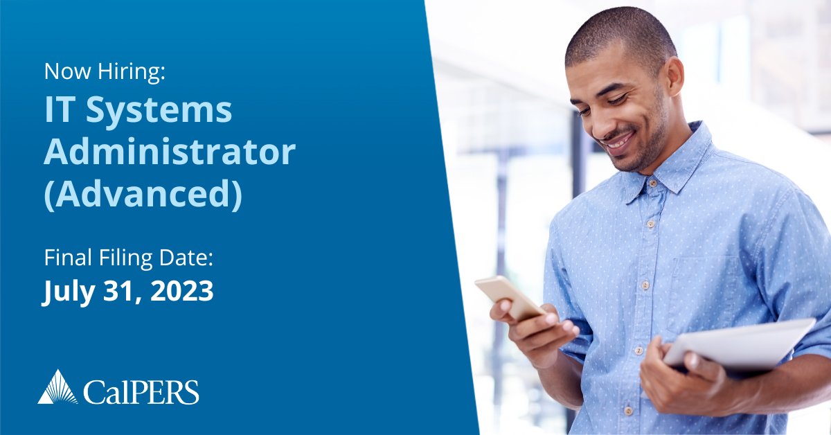 CalPERS on Twitter "Hiring IT Systems Administrator (Advanced