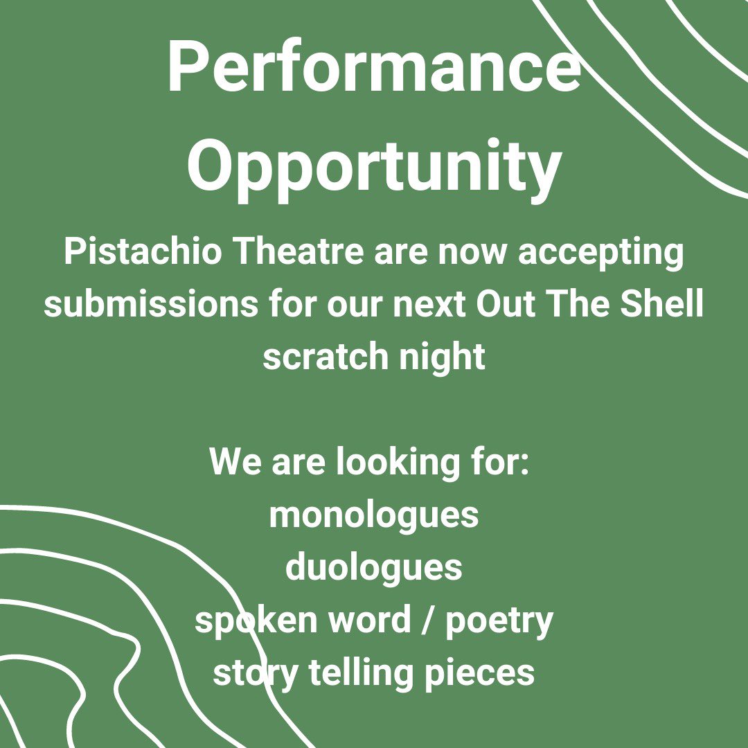 PistachioTC's tweet image. 🌱PERFORMANCE OPPORTUNITY🌱

Submissions are now OPEN for our next Out The Shell Scratch Night - details below on how to apply! 

#callout #theatre #actors #writers #scratchnight