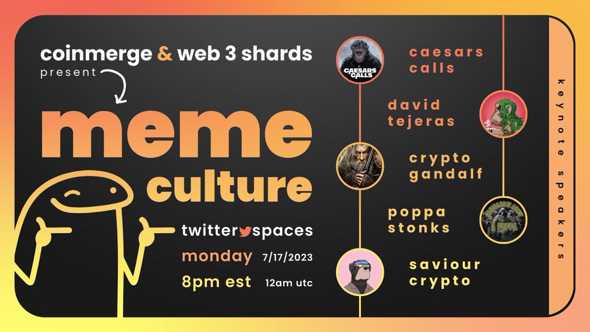 coinmerge's tweet image. 📢App.CoinMerge.io Presents meme culture!

💥⭐️ Panel
💥5 Min Slots
💥#meme Focused

Does your project have meme-ability?

✅Follow
@Web3Shards
@CaesarsCalls
@gandalfcryptto
@davidtejeras
@Poppastonks
@1MillSaviour
✅Retweet
✅Tune In👇
