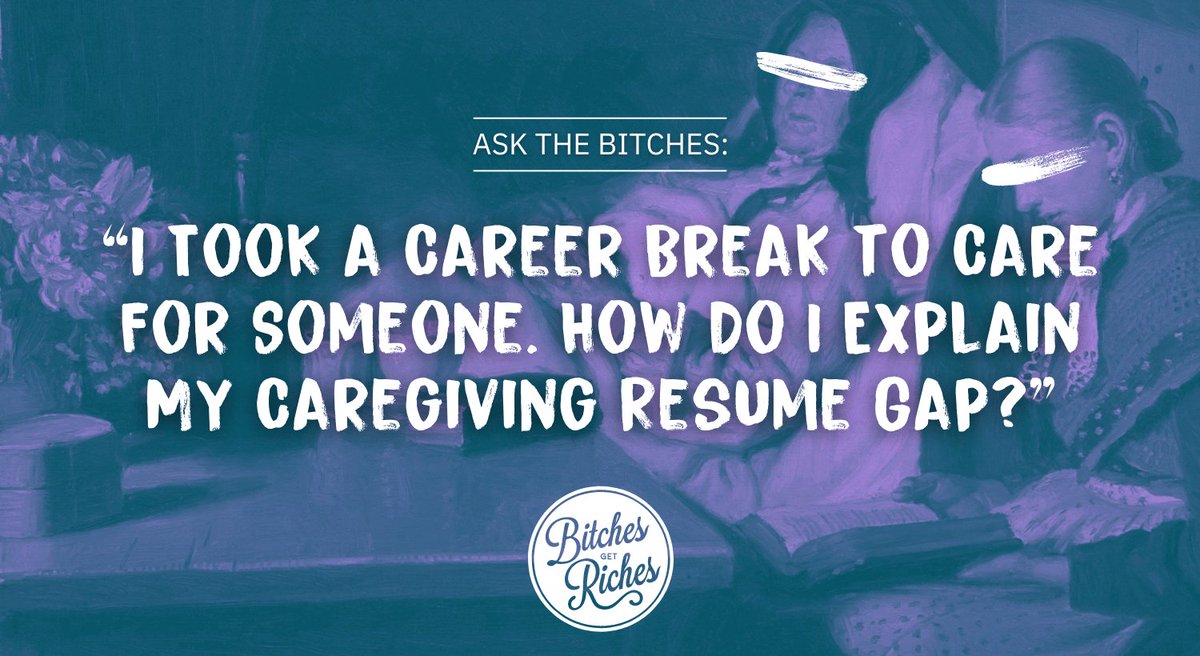 Bitches Get Riches (@bitchesgetrich) on Twitter photo Ask the Bitches: “I Took a Career Break to Care For Someone. How Do I Explain My Caregiving Resume Gap?” bitchesgetriches.com/caregiving-res… via <a href="/bitchesgetrich/">Bitches Get Riches</a> #careeradvice #resumewriting Ask the Bitches: “I Took a Career Break to Care For Someone. How Do I Explain My Caregiving Resume Gap?” bitchesgetriches.com/caregiving-res… via <a href="/bitchesgetrich/">Bitches Get Riches</a> #careeradvice #resumewriting