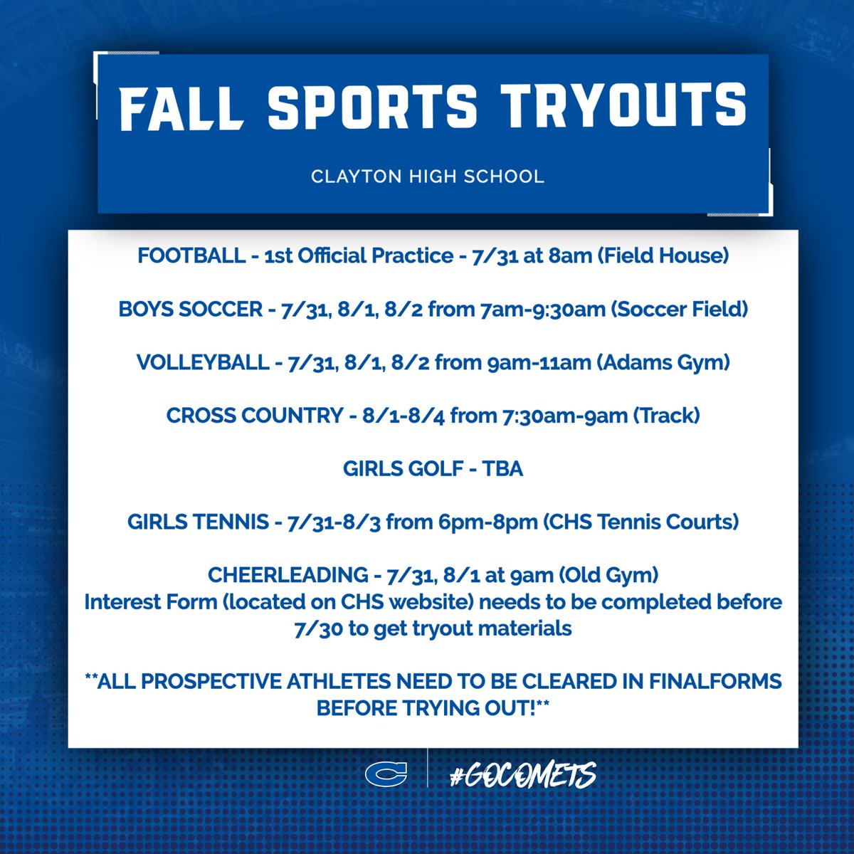ClaytonCometsAD's tweet photo. FALL SPORTS TRYOUTS!

We are only a week and a day away from the start of the Fall sports season!  Please be aware of the dates/times/locations for our Fall sports tryouts. You have to be cleared in FinalForms before you can tryout!  If you have questions, please ask!!  #GoComets https://t.co/tCl7881Ji2