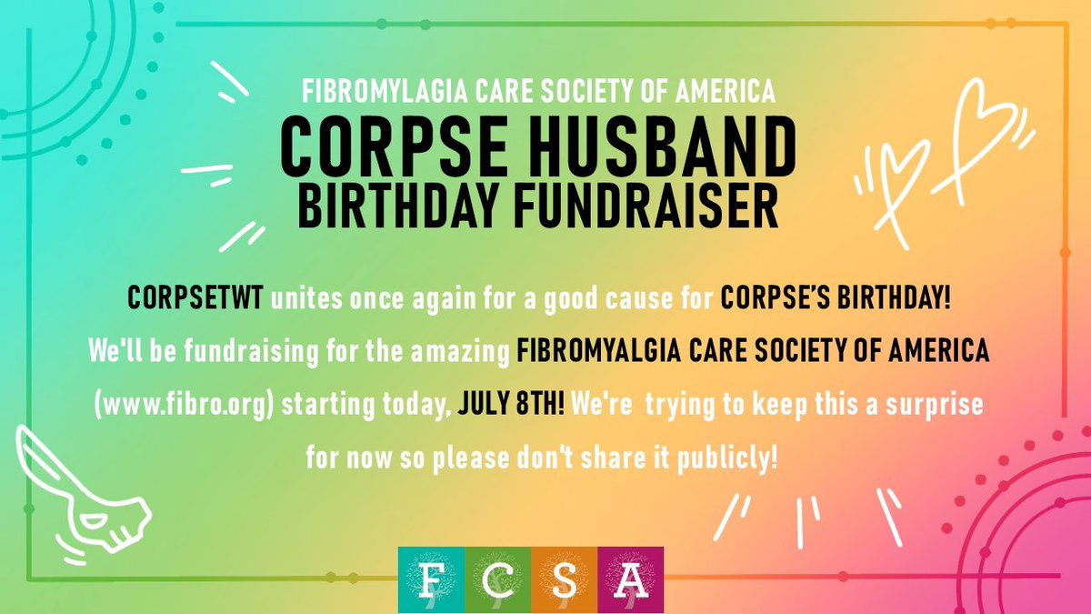 CHCBirthProject's tweet photo. 🚨ATTENTION🚨

We have 15 DAYS until corpse's birthday (August 8th) so we also have 15 DAYS to raise as much as we can for the FIBRROMYALGIA CARE SOCIETY OF AMERICA as a present for corpse!

RTs are very much appreciated! 

https://t.co/7dqeBYbj2B https://t.co/c6HB47lZ7i