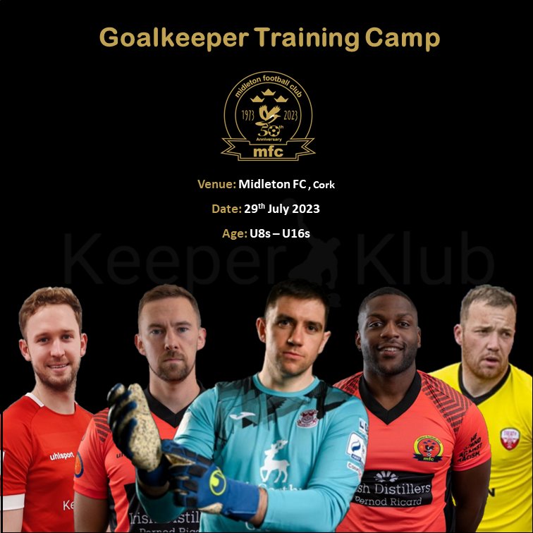 KeeperKlub's tweet photo. There are still some spaces available for our upcoming goalkeeper camp in Midleton next weekend

Register today at:
https://t.co/WbjGKvFgy6

@midleton_fc @MidletonGaa @AghadaGAA @CorkbegAFC @CarrigUnitedAFC @Carrig2hillGAA @leesideafc @RiverstownFC https://t.co/QqscYv2LUw