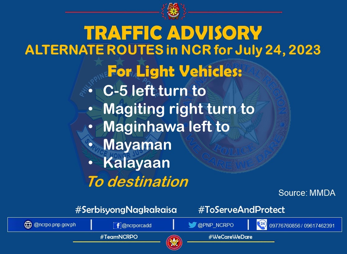 TRAFFIC ADVISORY | Alternate Routes for Light Vehicles in NCR for today, July 24, 2023. @pnppio @PCADGMetrManila @rpioncrpo #PEACEFULSONA2023 #SerbisyongNagkakaisa #ToServeandProtect