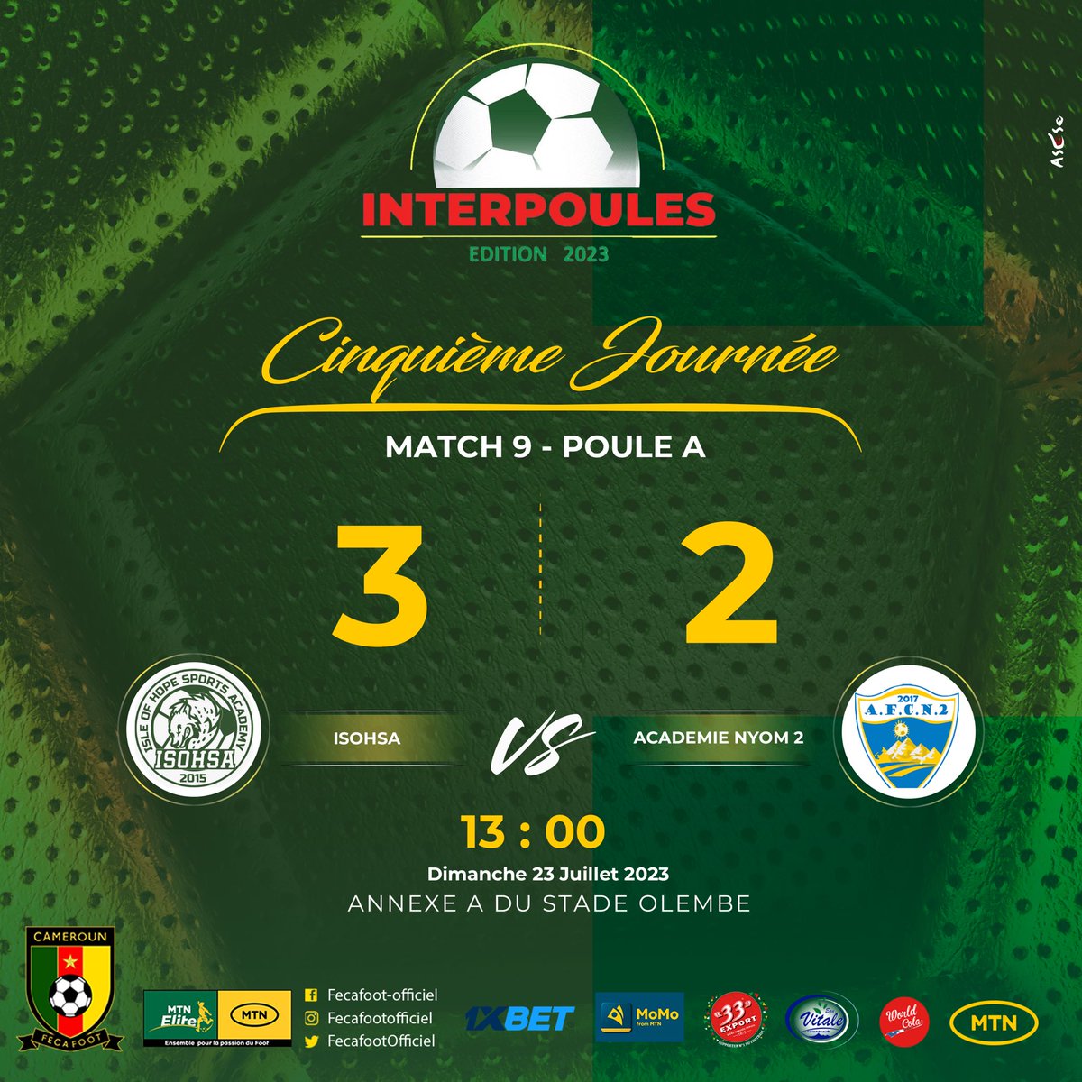 FecafootOfficie's tweet photo. #InterpoulesYaounde2023
⚽️🔥 #MatchDay
Les résultats du jour.
📅 23/07/2023
🏟️ Annexe A du stade Olembe
#DAY5
#PouleA https://t.co/41ejXj4bvX