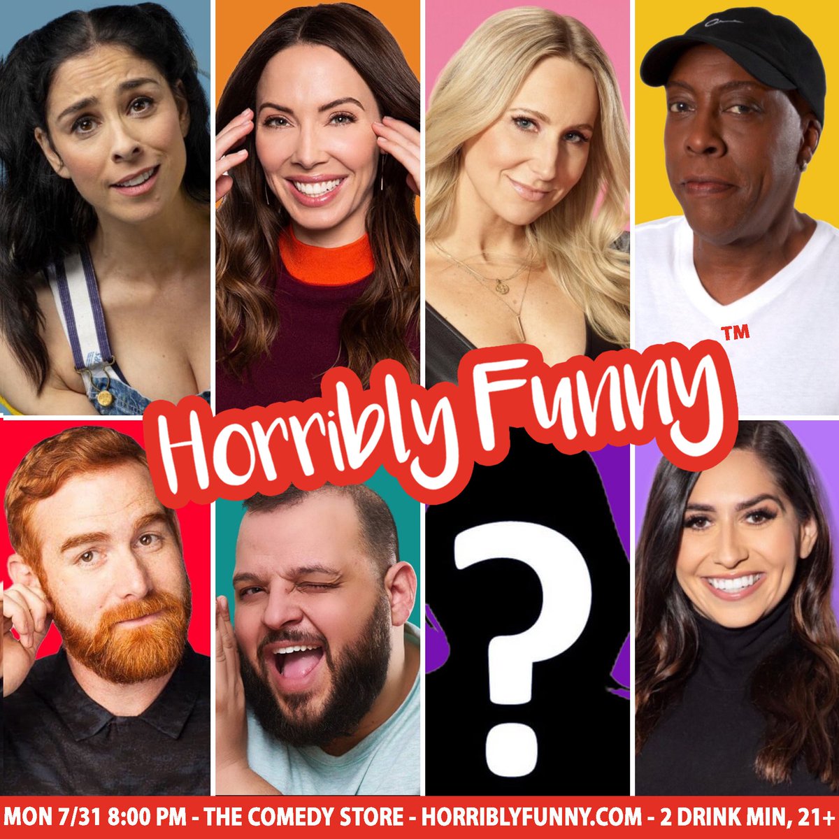 July 31 #horriblyfunny takes over the Main Room!

8pm *25 Tickets Remaining* with Sarah Silverman, Arsenio Hall, Whitney Cummings, Nikki Glaser +more https://t.co/AagG0UWk3J

10:30 with Whitney Cummings, Andrew Santino, Erik Griffin, Frankie Quinones +more https://t.co/3rauRrjs1n https://t.co/l2n0cmMy5W