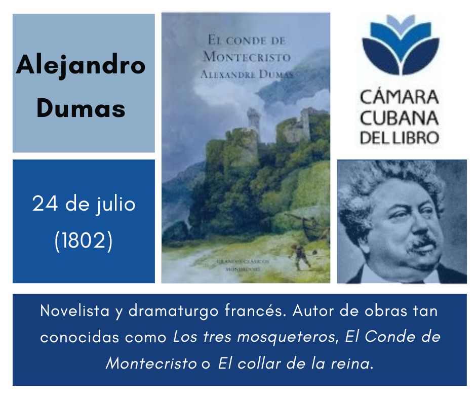 #CCLRecuerda| Al ✍️escritor de novelas, folletines y obras de teatro🎭, Alejandro Dumas. Fue uno de los ✍️autores más famosos de la Francia del siglo XIX.

#CámaraCubanaDelLibro #LeerEsCrecer #CubaEsCultura