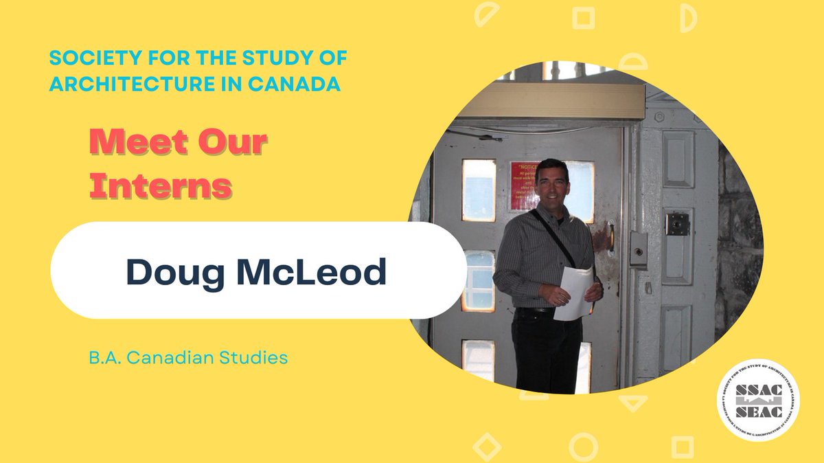 Meet our interns: Doug McLeod was an intern with the SSAC in Fall 2022. Read more: canada-architecture.org/meet-our-inter…