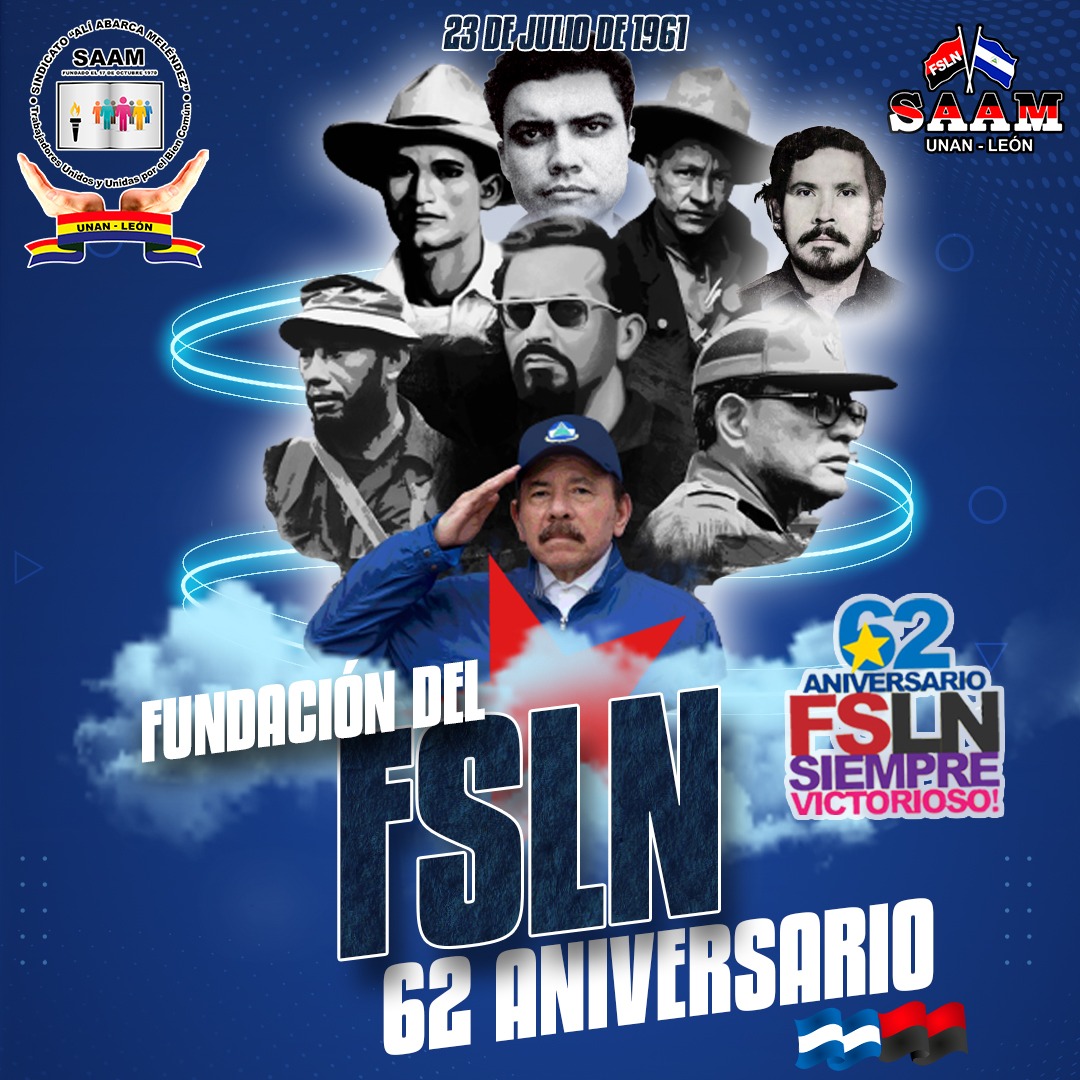 Es un dia histórico! SIEMPRE SERÁ 19, SIEMPRE SERÁ 23! #SAAMUnanLeón Conmemora el 62 aniversario de la fundación de la vanguardia histórica del pueblo de Nicaragua, el Frente Sandinista de Liberación Nacional #23J1959 #4419SiempreVictoriosos ❤️🖤