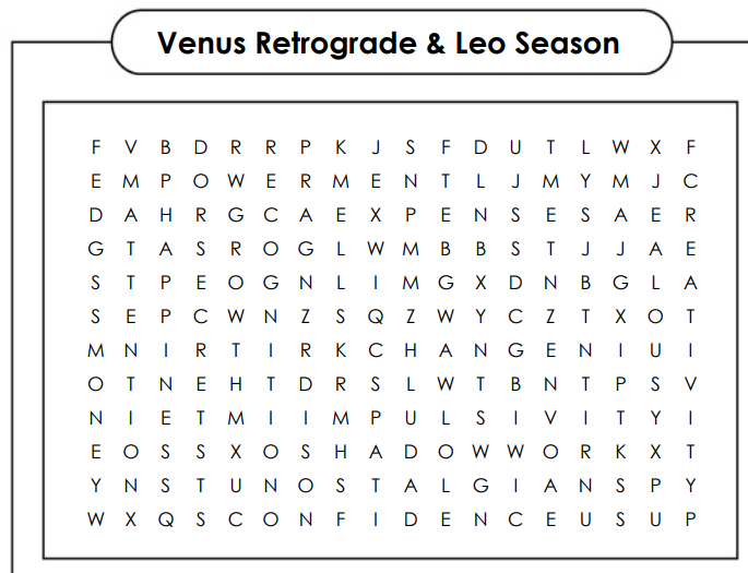 shawtyastrology's tweet photo. The first THREE words you find can show you the types of experiences, blessings, or challenges you might have during Venus Retrograde &amp; Leo season! ♌️🤯

What 3 words did you find?! ✨ https://t.co/3W95foaVvh