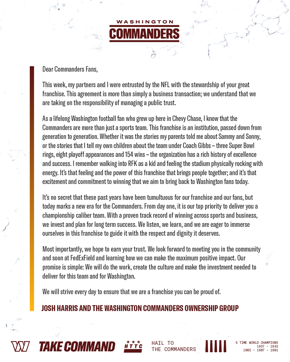 Washington Commanders (@commanders) on Twitter photo Our promise.
Josh Harris and our ownership group with a message to you in this open letter in today's <a href="/washingtonpost/">The Washington Post</a> Our promise.
Josh Harris and our ownership group with a message to you in this open letter in today's <a href="/washingtonpost/">The Washington Post</a>