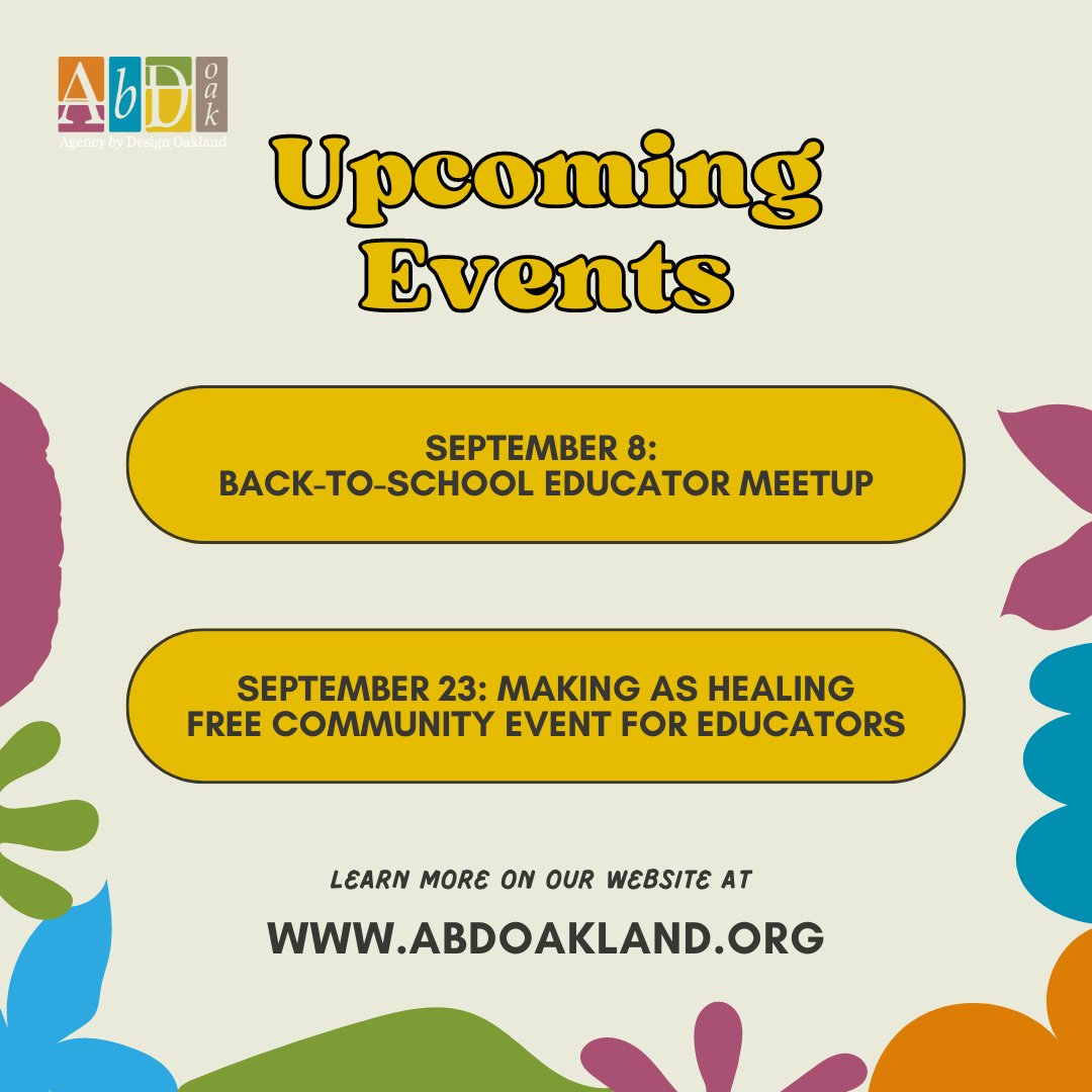 AbdOakland's tweet photo. 🌟Calling all Bay Area teachers!🌟Mark your calendars for upcoming events. From healing &amp; belonging to a teacher fellowship on #MakingThinkingVisible &amp; a fun back-to-school meetup, there's  something for everyone. Sign up for our newsletter for more info: https://t.co/pXmiNCnHMZ https://t.co/mzDIWO4T7R