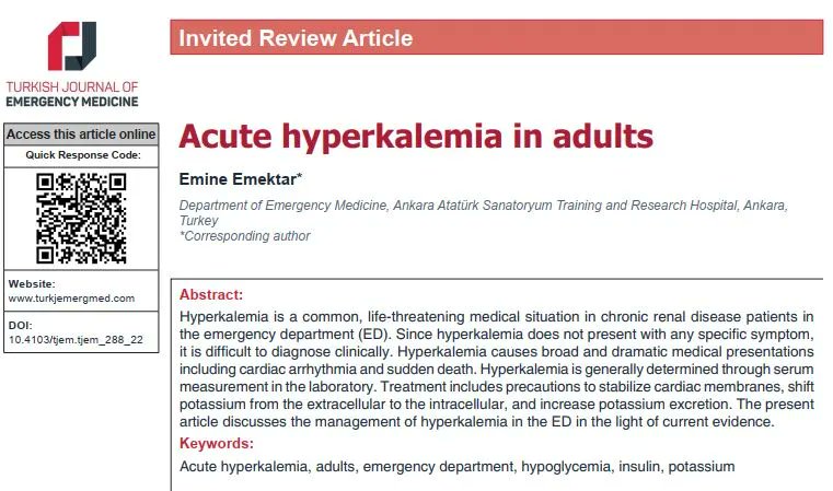 Article from 2023/2: Emine Emektar. Acute hyperkalemia in adults #TurkJEmergMed #FOAMed #MedEd #EmergencyMedicine #EvidenceBasedMedicine #Review Full text: buff.ly/3OjLfr9