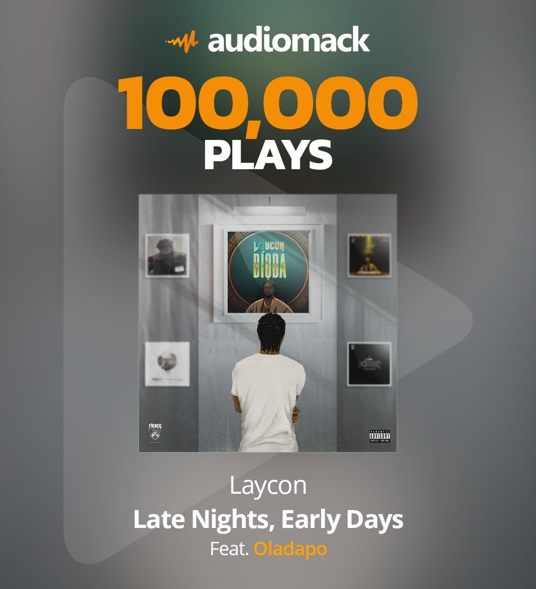 .@itsLaycon 'Late Nights, Early Days' has surpassed 100,000 streams on Audiomack