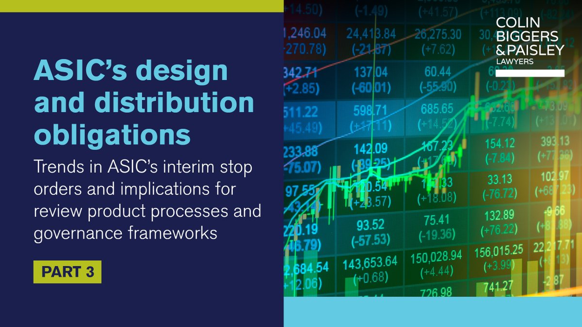 In the final article of our three-part series examining ASIC's review of how investment product issuers are meeting their DDOs, we discuss the interim stop orders issued by ASIC and assess if there are trends in the regulatory approach.
 cbp.com.au/insights/insig…