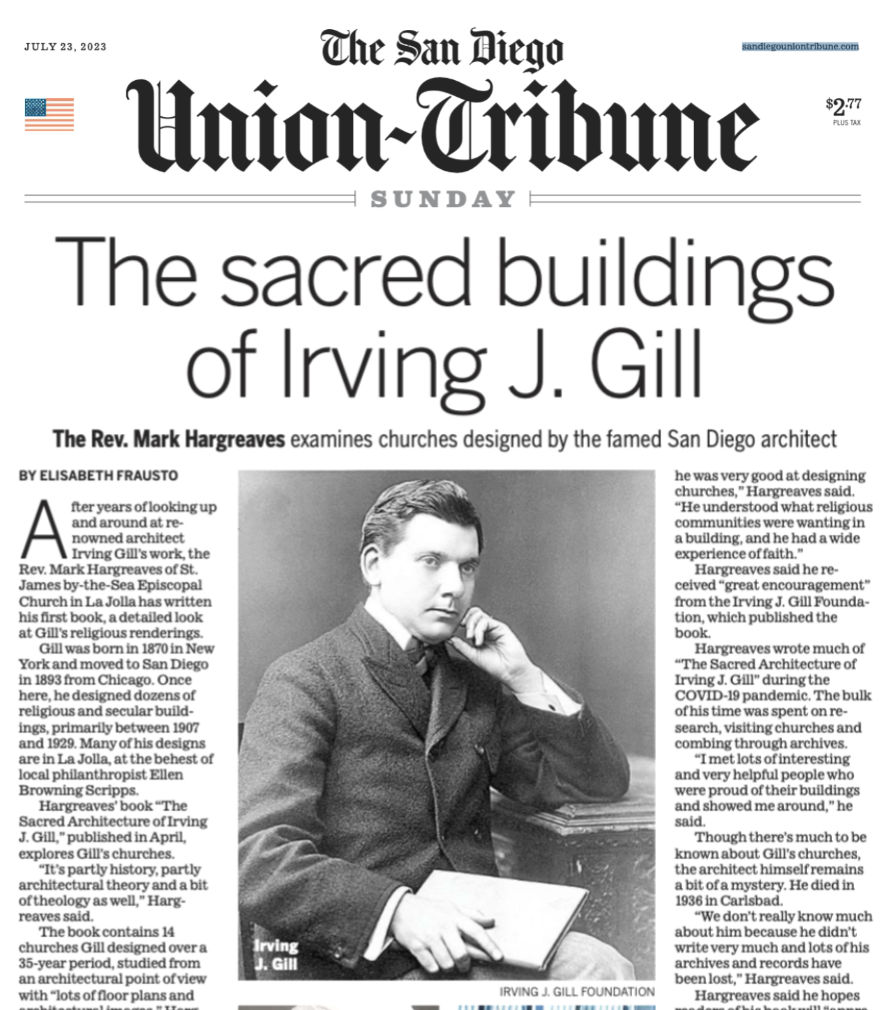 -- BREAKING -- Read today's (July 23, 2023) San Diego Union-Tribune article, "The sacred buildings of Irving J. Gill." Author <a href="/efrausto/">Elisabeth Frausto</a> writes about the Irving J. Gill Foundation's newest book, "The Sacred Architecture of Irving J. Gill" by Rev. Dr. Mark Hargreaves. <a href="/sdut/">The San Diego Union-Tribune</a>
