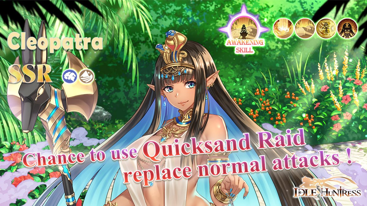 🎊Earth SSR huntress Cleopatra Limited Chance++ Recruitment Return Event🎊
📅Event Time: 
Server time (UTC-5): 7/26/2023, 5:01 ~ 8/2/2023, 4:00 Central European Time (UTC+1): 7/26/2023, 11:01 ~ 8/2/2023, 10:00