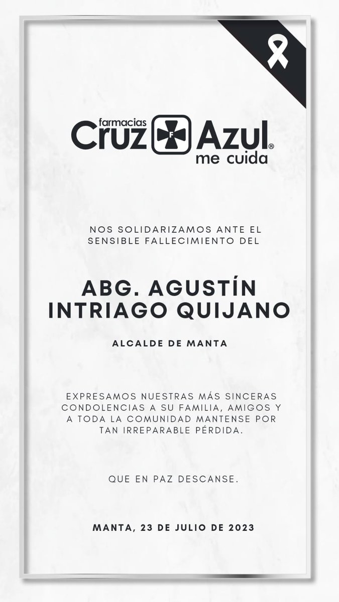 Nuestras más sinceras condolencias ante la  irreparable pérdida del Alcalde de #Manta, Abg. Agustín Intriago Quijuano. #QEPD